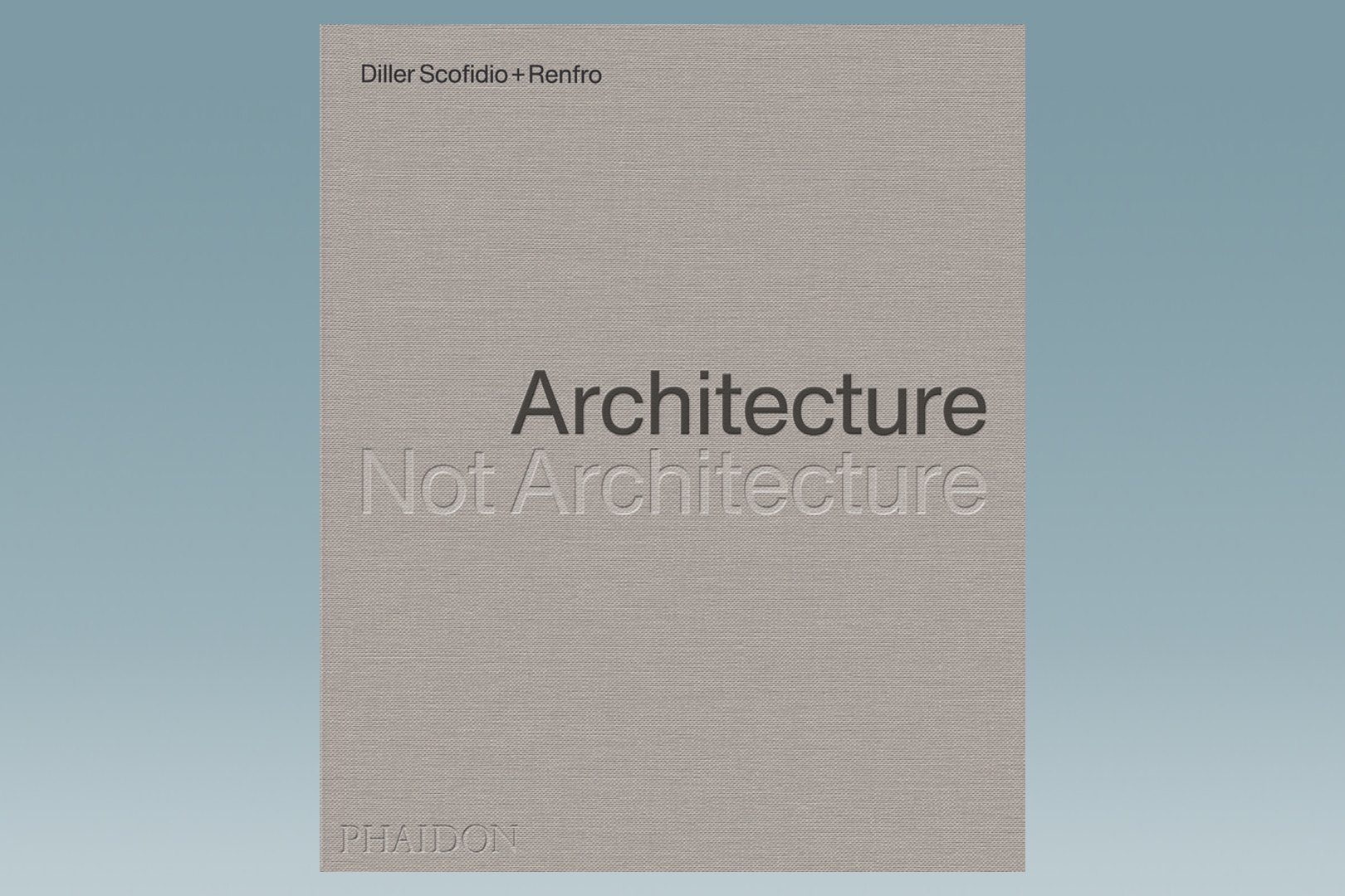 Omslag Architecture, Not Architecture, Phaidon 2025